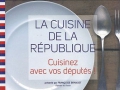 La cuisine de la République : Cuisinez avec vos députés ! de Françoise Branget
